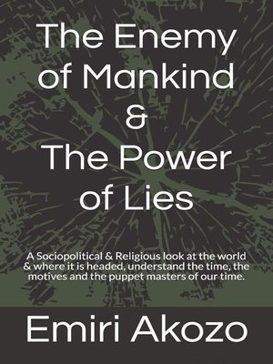 cover image of The Enemy of Mankind & the Power of Lies